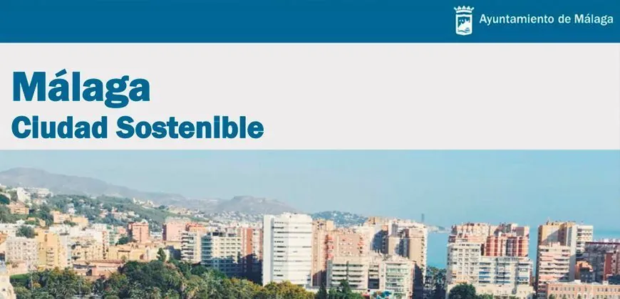 Proyecto ambiental: Málaga Ciudad Sostenible: Actuaciones Ambientales del Ayuntamiento - Green Globe